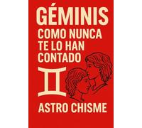 Géminis: Como nunca te lo han contado