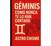 Géminis: Como nunca te lo han contado