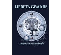 Géminis: Libreta del Zodiaco Personalizada: Cuaderno de notas con Mitología, Personalidad y Datos Astronómicos. 200 páginas en papel crema. Regalo ideal para hombres y mujeres Géminis.