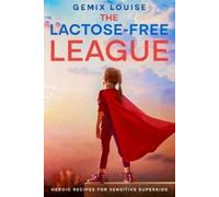 Gemix Louise The Lactose-Free League (Tascabile)