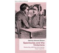 Gemma Almond-Brown Spectacles and the Victorians (Copertina rigida)