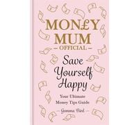 Gemma Bird AKA Money Mum Official Save Yourself Happy (Copertina rigida)
