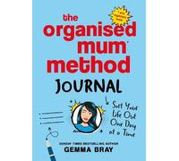 Gemma Bray The Organised Mum Method Journal (Copertina rigida)