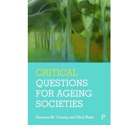 Gemma Carney Paul Nas Critical Questions for Ageing Societie (Copertina rigida)
