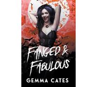 Gemma Cates Fanged and Fabulous (Tascabile) Almost Human Vampire Romance