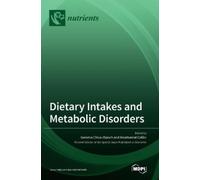 Gemma Chiva-Blanch Montserra Dietary Intakes and Metabolic Di (Copertina rigida)