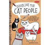 Gemma Correll Correll Gemma Doodling for Cat People (Tascabile) Doodling for...