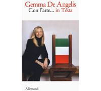 GEMMA DE ANGELIS CON L'ARTE IN TESTA - 2020 - Allemandi