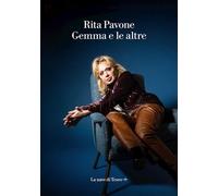Gemma e le altre - Pavone Rita