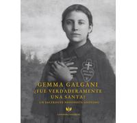 Gemma Galgani: ¿Fue verdaderamente una Santa?