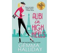 Gemma Halliday Alibi in High Heels (Tascabile) High Heels Mysteries