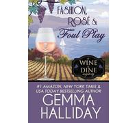 Gemma Halliday Fashion, Rosé & Foul Play (Tascabile) Wine & Dine Mysteries