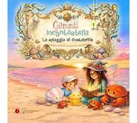 Gemma Incantastella. La spiaggia di Costabrilla. Con QR Code