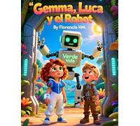 Gemma, Luca y el Robot que era un Muro