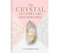 Gemma Petherbridge The Crystal Apothecary (Copertina rigida)