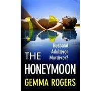 Gemma Rogers The Honeymoon (Copertina rigida)