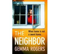 Gemma Rogers The Neighbor (Tascabile)