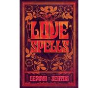 Gemma Seaton Love Spells - A Grimoire of Ancient Charms, Lore, and C (Tascabile)