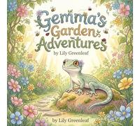 Gemma's Garden Adventures