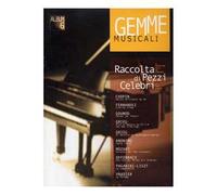 Gemme musicali. Raccolta di pezzi celebri in trascrizioni facili per pianoforte. Spartito