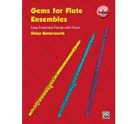 Gems for Flute Ensembles: Easy Ensemble Pieces With Piano