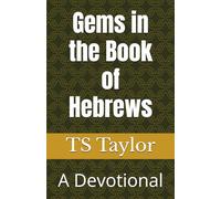 Gems in the Book of Hebrews: A Devotional