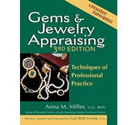 Gems & Jewelry Appraising (3rd Edition): Techniques of Professional Practice