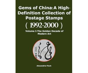 Gems of China: A High-Definition Collection of Postage Stamps (1992-2000)