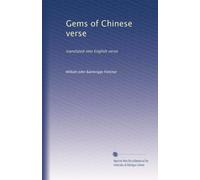 Gems of Chinese verse: translated into English verse