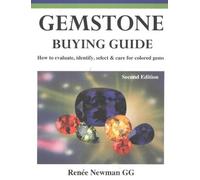 Gemstone Buying Guide, Second Edition: How to Evaluate, Identify, Select & Care for Colored Gems by Renee Newman Ren'e Newman(2003-10-01)