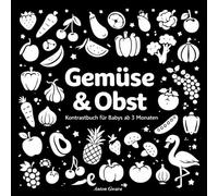 Gemüse & Obst: Kontrastbuch für Babys ab 3 Monaten