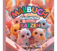 Gemütliche Katzen: Ein einfaches & Klares Malbuch mit dicken Linien