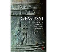 Gemussi. Storia di un villaggio del Regno d'Arborea