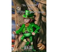 Gen Ag The Leprechaun and The Maze of Broken Dreams (Tascabile)