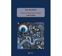 Gen-AI and I5.0. Reflections on Emerging Industrial Technologies - [EBS Print]