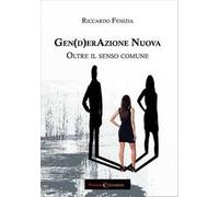 Gen(d)erazione nuova. Oltre il senso comune