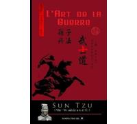 Gen Sun Tzu L'Art de la Guerre (Texte intégral) (Tascabile)