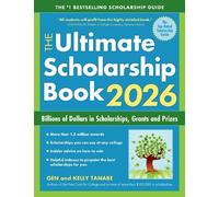 Gen Tanabe Kelly Tanabe The Ultimate Scholarship Book 2026 (Tascabile)
