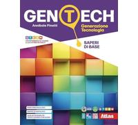 Gen tech. Generazione Tecnologia. Saperi di base. Per la Scuola media. Con e-boo