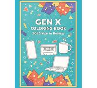 GEN X Coloring Book: 2025 Year in Review