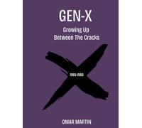 GEN X: Growing Up Between the Cracks