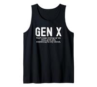 Gen X Non venire a piangere o ti daremo qualcosa di divertente Canotta