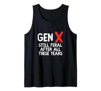 Gen X Still Feral After All These Years Citazione divertente Canotta