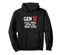Gen X Still Feral After All These Years Citazione divertente Felpa con Cappuccio