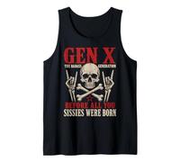 Gen X The Badass Generation Before Sissies Were Born Skull Canotta
