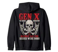 Gen X The Badass Generation Before Sissies Were Born Skull Felpa con Cappuccio