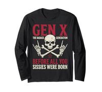 Gen X The Badass Generation Before Sissies Were Born Skull Maglia a Manica