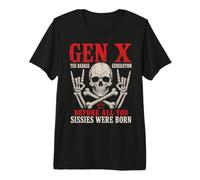 Gen X The Badass Generation Before Sissies Were Born Skull Maglietta Premium