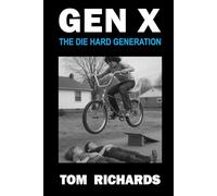 Gen X: The Die Hard Generation