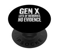 Gen X Un sacco di ricordi Nessuna prova Umorismo divertente Amico adulto PopSockets PopGrip Adesivo